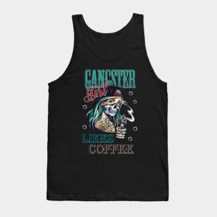 Gangster girl likes coffee Tank Top